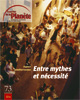73 | Entre mythes et nécessités
