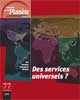 77 Des services universels ?